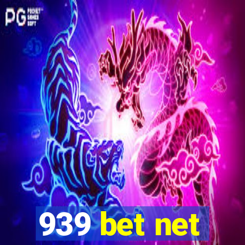 939 bet net